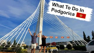 Podgorica Travel Guide  Things To Do In The Montenegro Capital [upl. by Hawger]