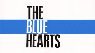 THE BLUE HEARTS  Ultimate Playlist [upl. by Ahseki]