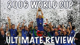 2006 FIFA World Cup Review All Goals Highlights amp Storylines [upl. by Jerrylee]