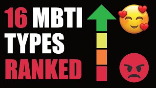 MBTI TYPES RANKED  FROM HORRIBLE TO AWESOME ⚡CONTROVERSIAL⚡ [upl. by Spieler]