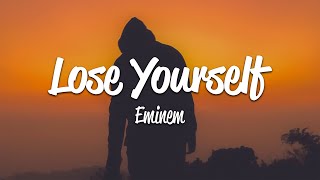 Eminem  Lose Yourself Lyrics [upl. by Isabeau]