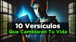 10 Poderosos VERSÍCULOS Que CAMBIARÁN Tu Vida Para Siempre [upl. by Idnor]