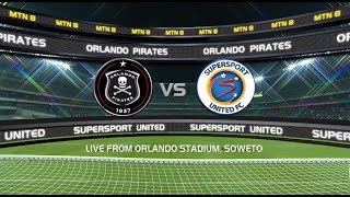 2018 MTN8  Orlando Pirates vs SuperSport United [upl. by Beard]