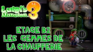 Luigis Mansion 3  Récupérer les Gemme de la Chaufferie  Etage B2 [upl. by Havens115]