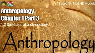 Anthropology Chapter 1  Part 3   Linguistic Anthropology SocioCultural Anthropology [upl. by Ayik]