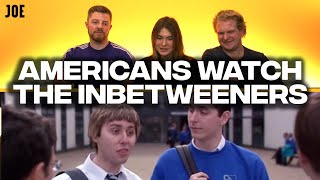 Americans watch The Inbetweeners to learn about British schools [upl. by Bonnie]