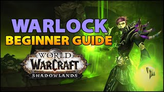 Warlock Beginner Guide  Overview amp Builds for ALL Specs WoW Shadowlands [upl. by Costanza]