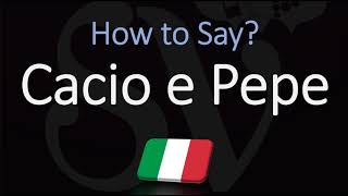 How to Pronounce Cacio e Pepe CORRECTLY [upl. by Enirolf205]