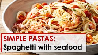 Simple Pastas Spaghetti with Seafood [upl. by Trace]