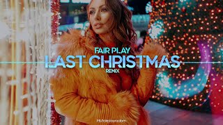 Last Christmas FAIR PLAY REMIX [upl. by Bumgardner]