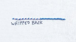 How to do a Whipped Back Stitch [upl. by Nylarak]