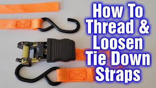 How to Thread And Loosen Tie Down Straps  Ratchet Straps Tutorial [upl. by Suivatna438]