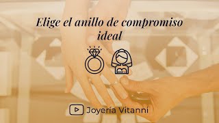 Cómo elegir el anillo de compromiso ideal  Vitanni [upl. by Anifesoj]