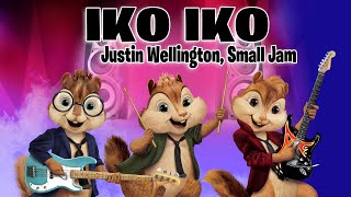 Iko Iko  Justin Wellington Small Jam Version Chipmunks  LyricsLetra [upl. by Ehrsam]