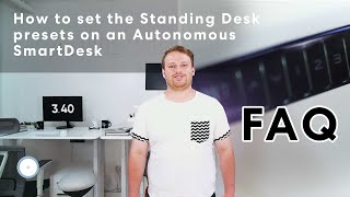 How to set the Standing Desk presets on an Autonomous SmartDesk  Autonomous FAQ [upl. by Kcinemod]