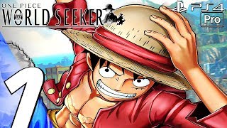 One Piece World Seeker  Gameplay Walkthrough Part 1  Prologue Full Game PS4 PRO [upl. by Fulcher587]