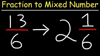 Improper Fractions To Mixed Numbers [upl. by Dwane]