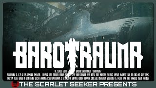 Barotrauma  SoloSingle Player  Overview Impressions and Gameplay 2021 [upl. by Laud]